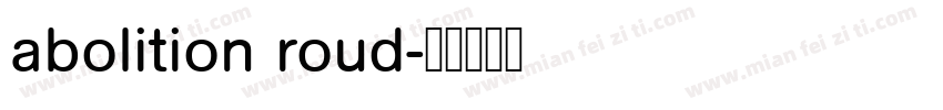 abolition roud字体转换